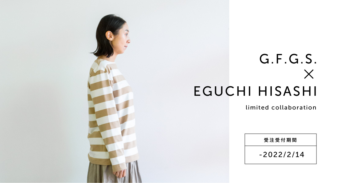 G.F.G.S. ×　EGUCHI HISASHI (江口寿史) limited collaboration