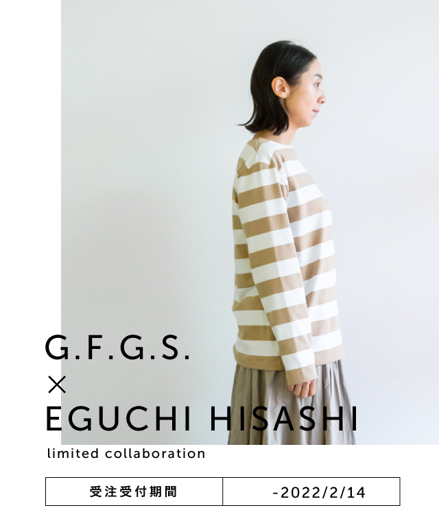 G.F.G.S. ×　EGUCHI HISASHI (江口寿史) limited collaboration