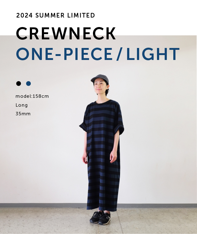 CREW NECK ONE-PIECE / LIGHT